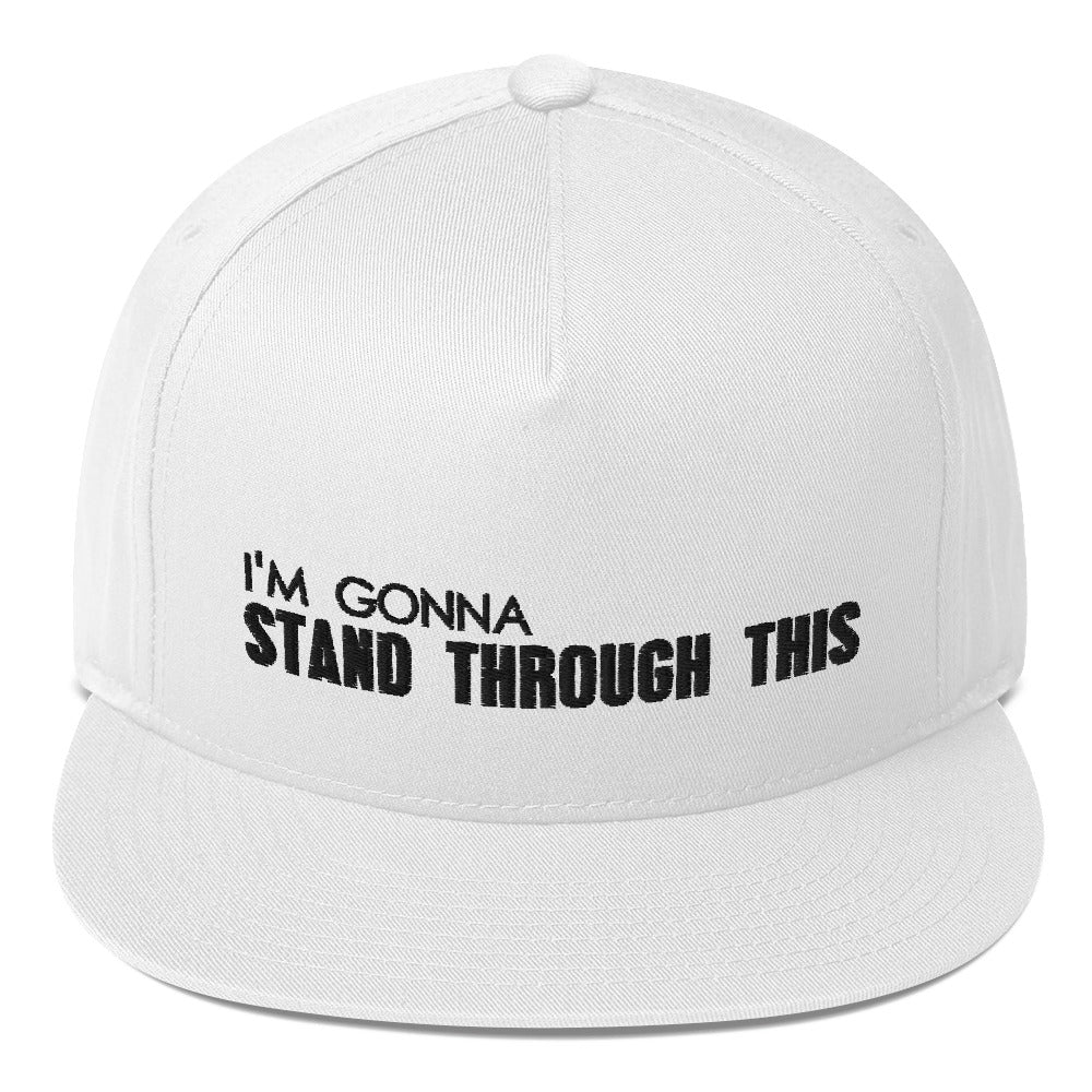 Stand Through This - Flat Bill Snapback - Black Stitch