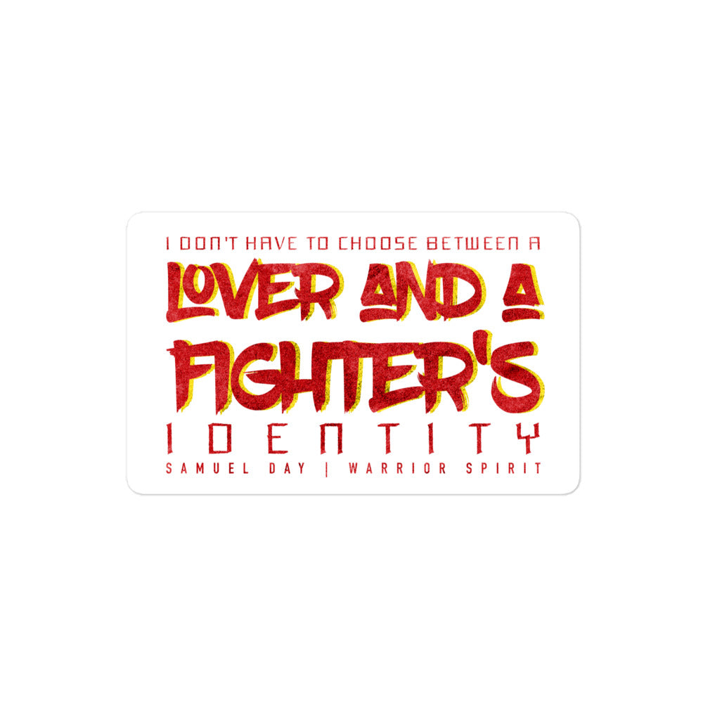 Lover and a Fighter Sticker