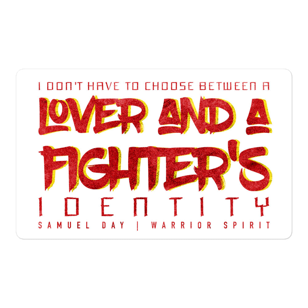 Lover and a Fighter Sticker